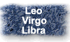 Leo, Virgo and Libra