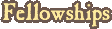 Fellowships